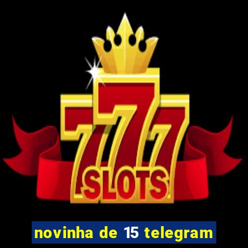 novinha de 15 telegram